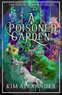 A Poisoned Garden