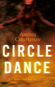 Title: Circle Dance, Author: Anthea Courtnay