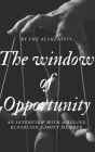 The window of Opportunity: An interview with a ruling bloodline family member