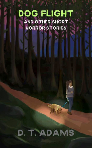 Dog Flight: And Other Short Horror Stories