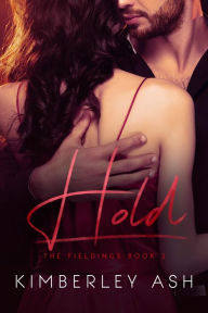 Title: Hold, Author: Kimberley Ash