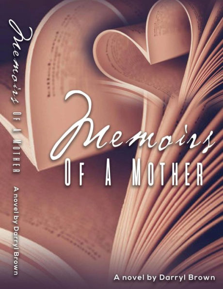 Memoirs Of A Mother