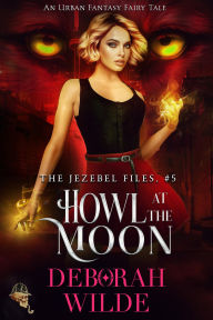 Free download of audio books for the ipod Howl at the Moon: An Urban Fantasy Fairy Tale (English literature) 9781998888023