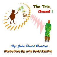 Title: The Trio, Chased !, Author: John David Rawlins