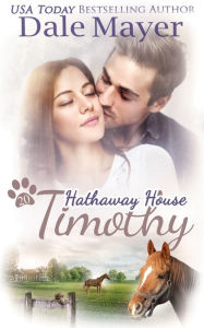 Timothy: A Hathaway House Heartwarming Romance