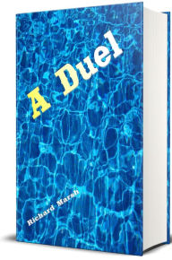 Title: A Duel, Author: Richard Marsh