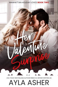 Title: Her Valentine Surprise, Author: Ayla Asher