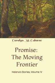 Title: Promise: The Moving Frontier, Author: Carolyn Osborne