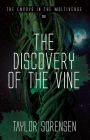 The Discovery of the Vine