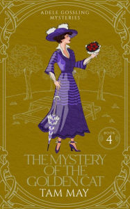 Title: The Mystery of the Golden Cat: A 1900s Cozy Mystery, Author: Tam May