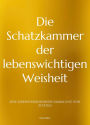 Die Schatzkammer der lebenswichtigen Weisheit: Eine lebensverändernde Sammlung von Zitaten