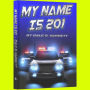 My Name Is 201: On the stage and behind the badge - the story of a man called 201