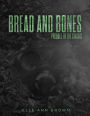 Bread & Bones: Prequel to The Stacks