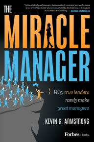 Title: The Miracle Manager: The Miracle Manager, Author: Kevin G. Armstrong