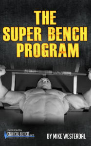 Title: The Super Bench Program, Author: Mike Westerdal