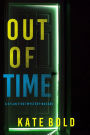 Out of Time (A Dylan First FBI Suspense ThrillerBook Three)