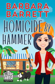 Title: Homicide by Hammer, Author: Barbara Barrett