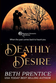 Title: Deathly Desire: Lizzie ~ Book 3, Author: Beth Prentice