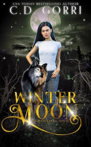 Title: Winter Moon: A Grazi Kelly Novel 4, Author: C. D. Gorri