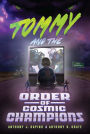 Tommy and the Order of Cosmic Champions