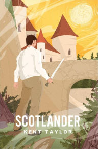 Title: Scotlander, Author: Kent Taylor