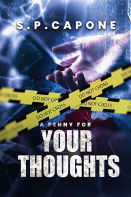 Title: A Penny For Your Thoughts, Author: S.P. Capone