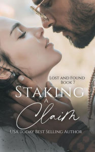 Title: Staking a Claim, Author: Eilzabeth Lennox