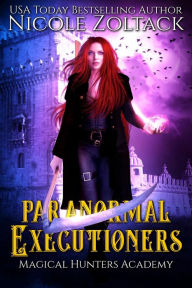Title: Paranormal Executioners, Author: Nicole Zoltack