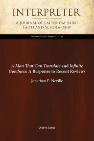 Title: A Man That Can Translate and Infinite Goodness: A Response to Recent Reviews, Author: Jonathan E. Neville