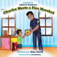 Title: Charles Meets a Fire Marshal, Author: Miko Marsh