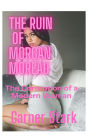 The Ruin of Morgan Moreau: The Corruption of a Modern Woman