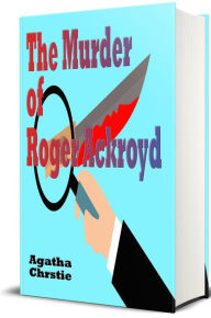 Title: The Murder of Roger Ackroyd - Illustrated, Author: Agatha Christie