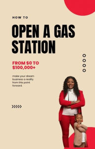 Title: How To Open a Gas Station, Author: Deazsha Dade