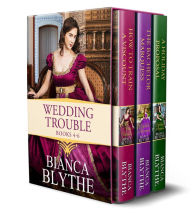 Title: Wedding Trouble (Books 4-6), Author: Bianca Blythe