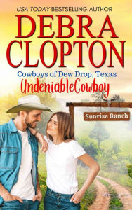 Title: Undeniable Cowboy, Author: Debra Clopton