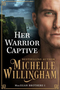Title: Her Warrior Captive, Author: Michelle Willingham
