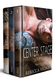 Title: Center Stage: The Complete Series Box Set (1-3): A Steamy Rockstar Romance Series, Author: Rebecca Stone