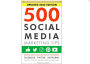 500 Social Media Marketing Tips: essential advice, hints and strategy for business