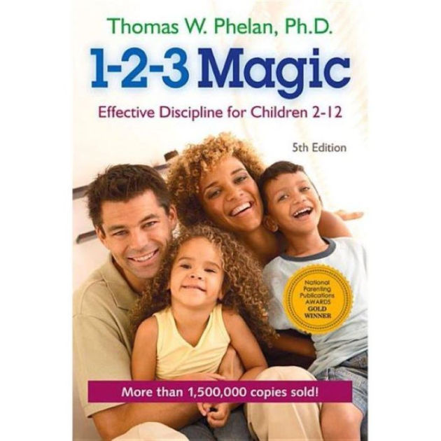 1-2-3 Magic Effective Discipline for Children 2-12: 3 Step Discipline ...