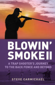 Title: Blowin' Smoke II, Author: Steve Carmichael