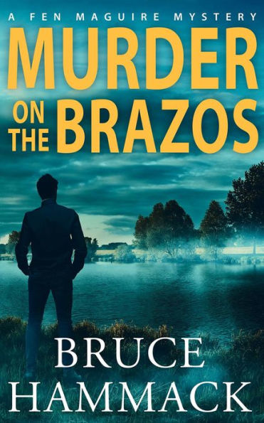 Murder On The Brazos: A Fen Maguire Mystery