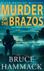 Murder On The Brazos: A Fen Maguire Mystery