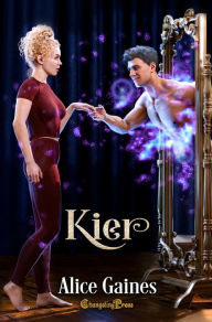 Title: Kier (If it Feels Good 1), Author: Alice Gaines