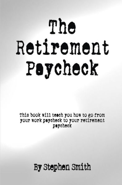 The Retirement Paycheck
