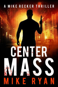 Title: Center Mass, Author: Mike Ryan