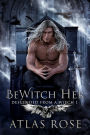 Bewitch Her