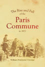 The Rise and Fall of the Paris Commune in 1871