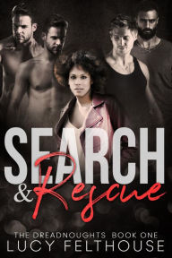 Title: Search and Rescue: A Contemporary Reverse Harem Romance Novel, Author: Lucy Felthouse