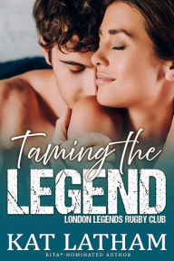 Title: Taming the Legend, Author: Kat Latham