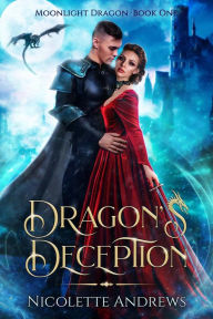 Title: Dragon's Deception, Author: Nicolette Andrews